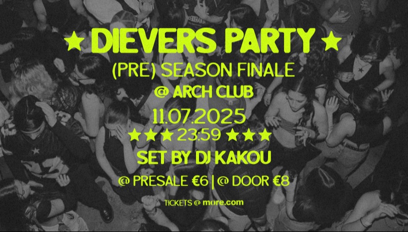 DIEVERS PARTY @ ARCH CLUB