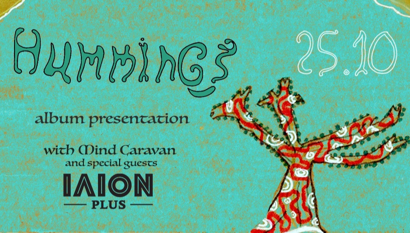 Hummings | Album presentation Live at Ilion Plus w/ Mind Caravan + Special Guests