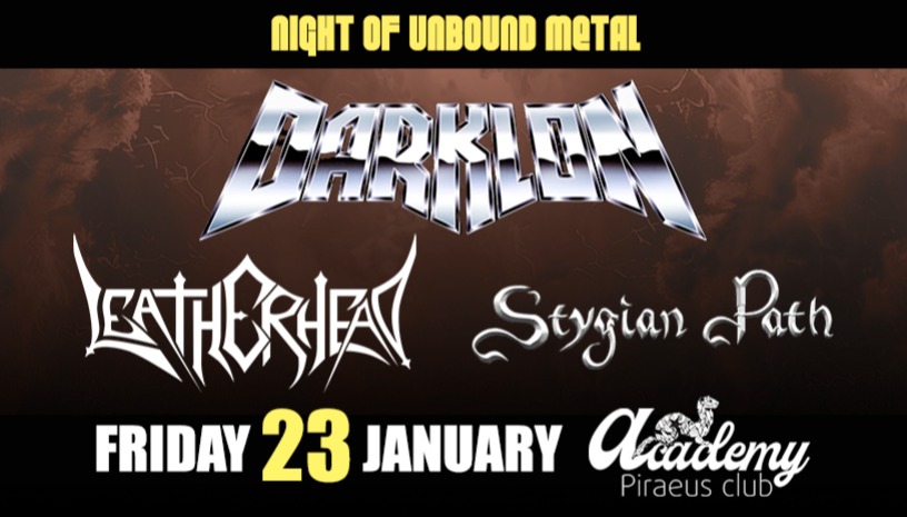 DARKLON - LEATHERHEAD - STYGIAN PATH @ PIRAEUS CLUB ACADEMY