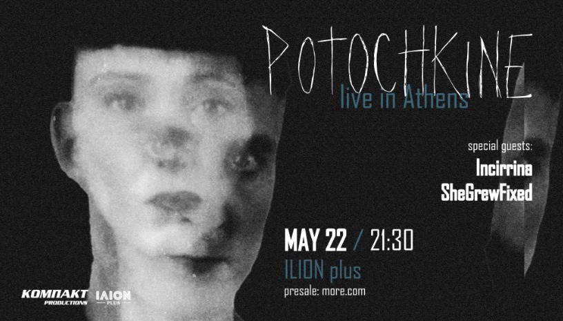 Potochkine (FR) live in Athens | w/ SheGrewFixed + Incirrina