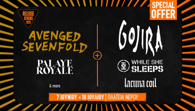 Release Athens 2025: 2-Day Offer / Avenged Sevenfold + Gojira