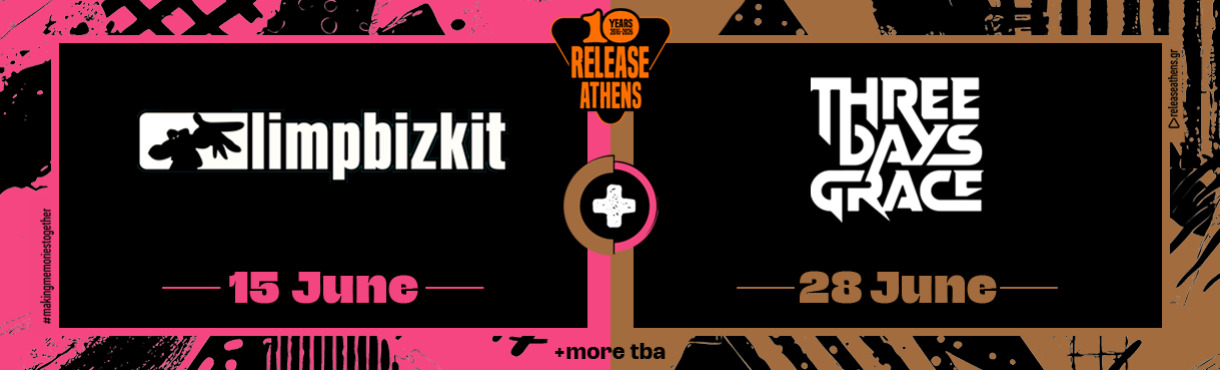 Release Athens 2026: Προσφορά διημέρου / Limp Bizkit + Three Days Grace 