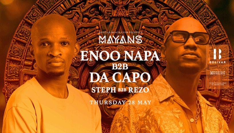 Mayans w/ Enoo Napa b2b Da Capo I Thu May 28