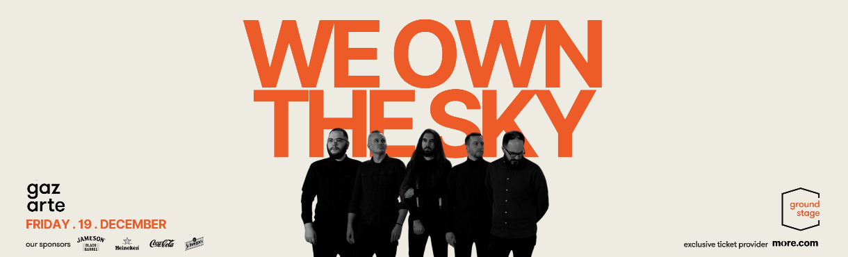 we.own.the.sky. live in Athens