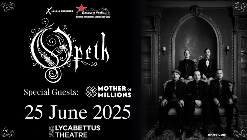 Rockwave 2025: Opeth / Mother of Millions - Lycabettus