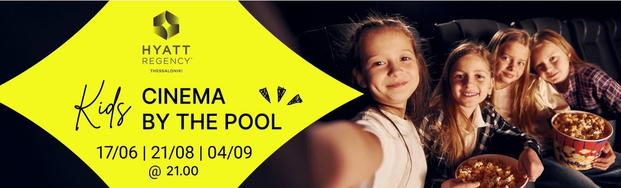 Kids Cinema @ Hyatt Regency Thessaloniki