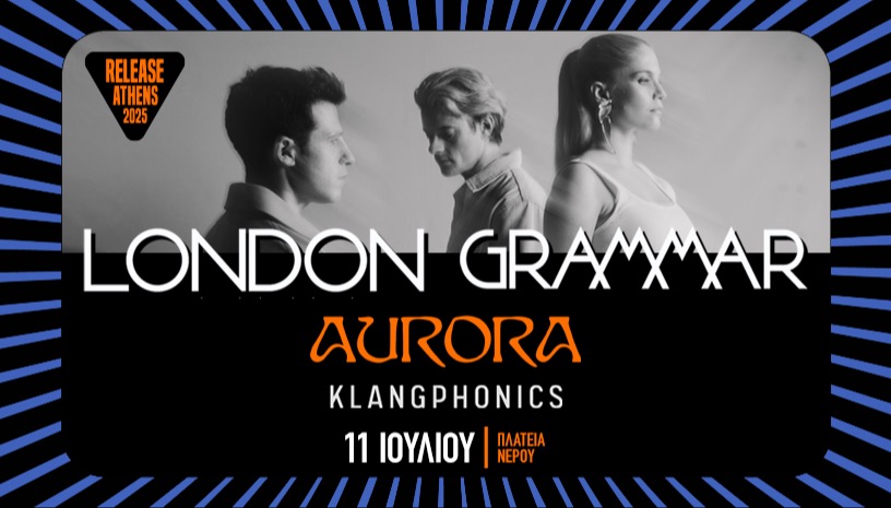 Release Athens 2025 / London Grammar