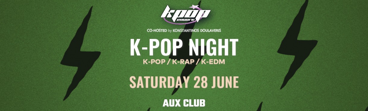 K-POP ENCORE PROUDLY PRESENTS K-POP NIGHT