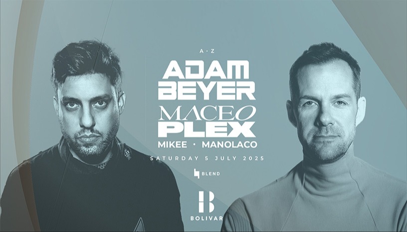 Adam Beyer I Maceo Plex I Sat July 5 