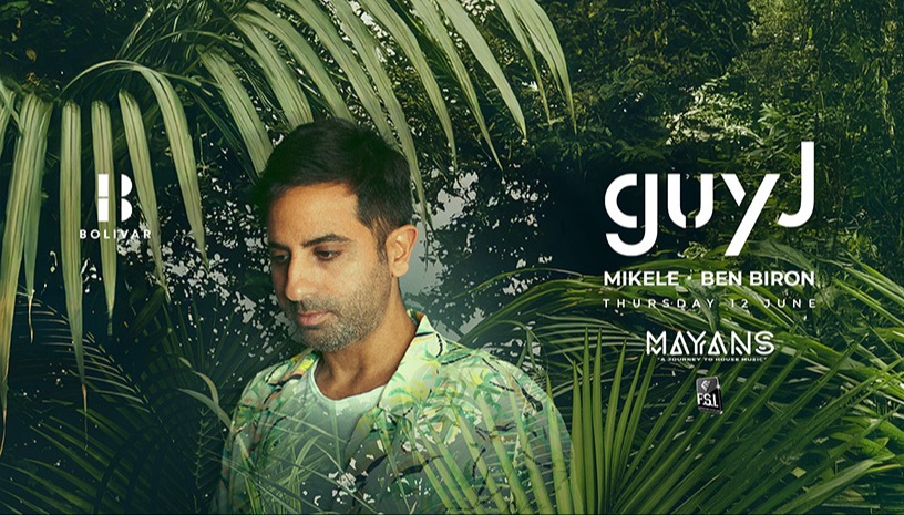 Mayans w/ Guy J I Thu June 12 