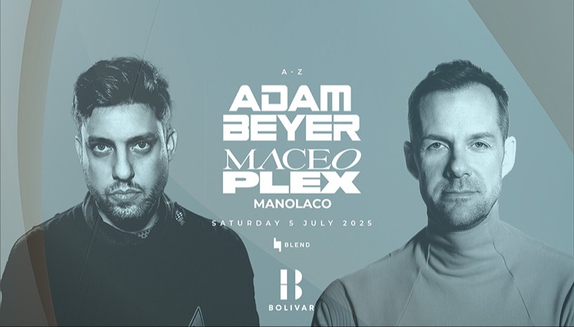 Adam Beyer I Maceo Plex I Sat July 5 