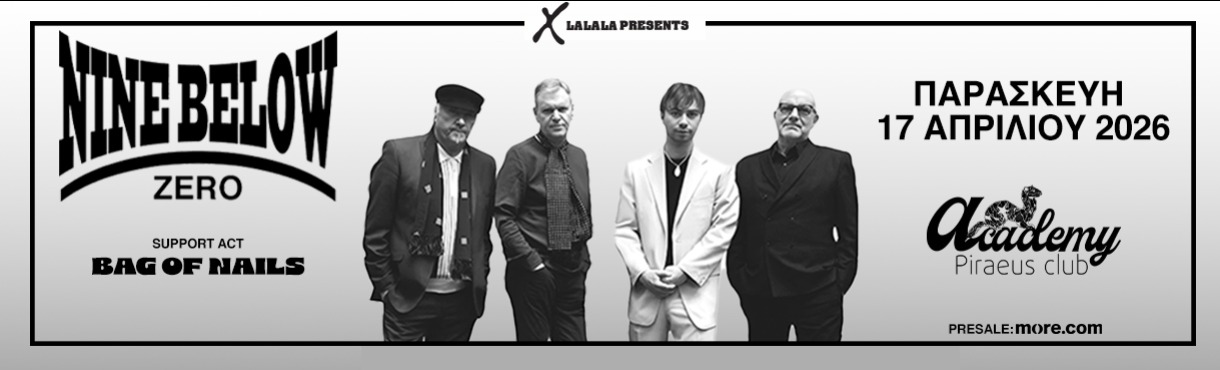 Nine Below Zero @ Piraeus Club Academy