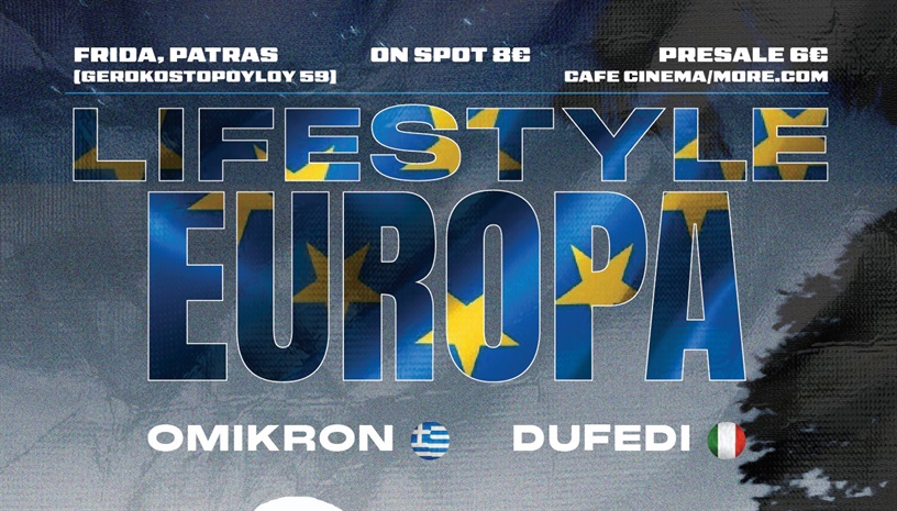 OΜΙΚRON & DUFEDI, Lifestyle Europa Live