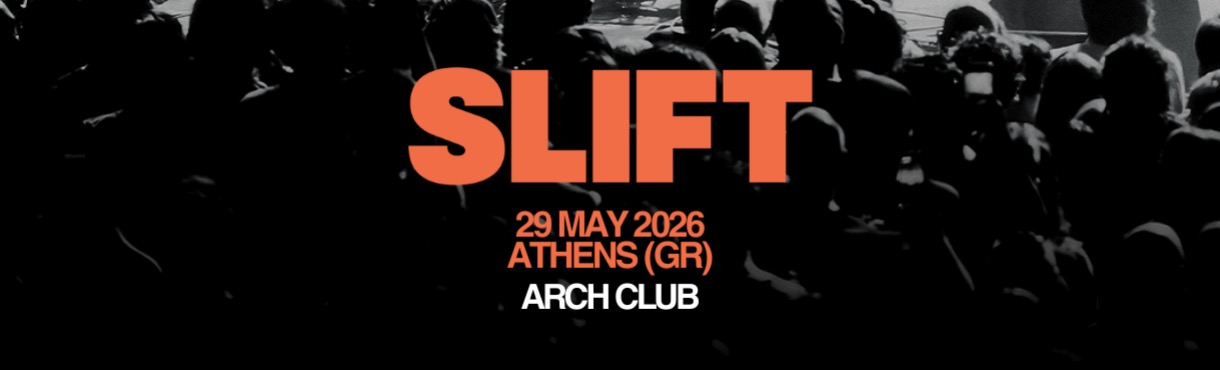 SLIFT [FR] - Live in Athens