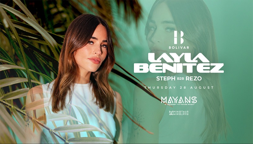 Mayans w/ Layla Benitez I Thu Aug 28