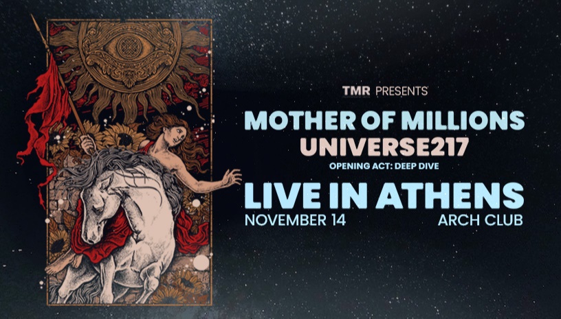 Mother of Millions Live in Athens w/ special guests Universe217