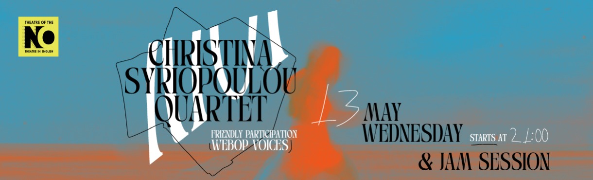 Christina Syriopoulou 4tet + Jam Session