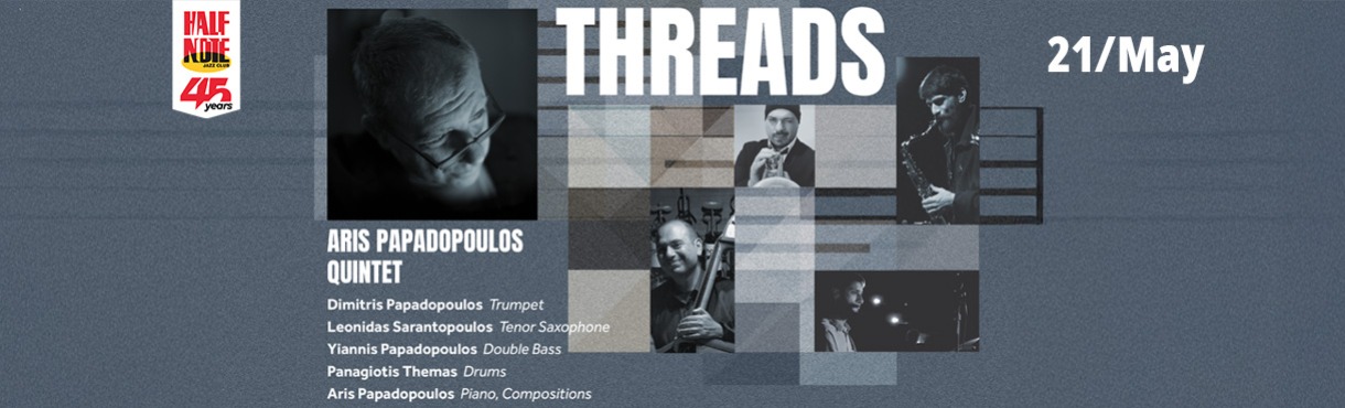 ARIS PAPADOPOULOS QUINTET “THREADS” 