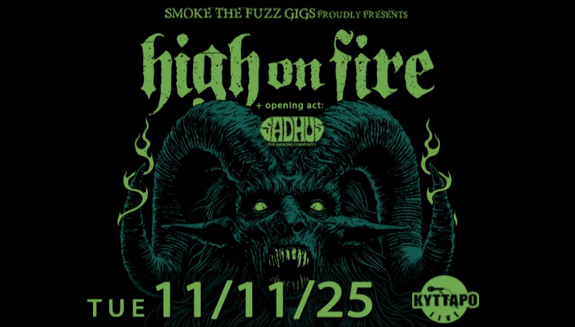 HIGH ON FIRE live @ Kyttaro Live Club